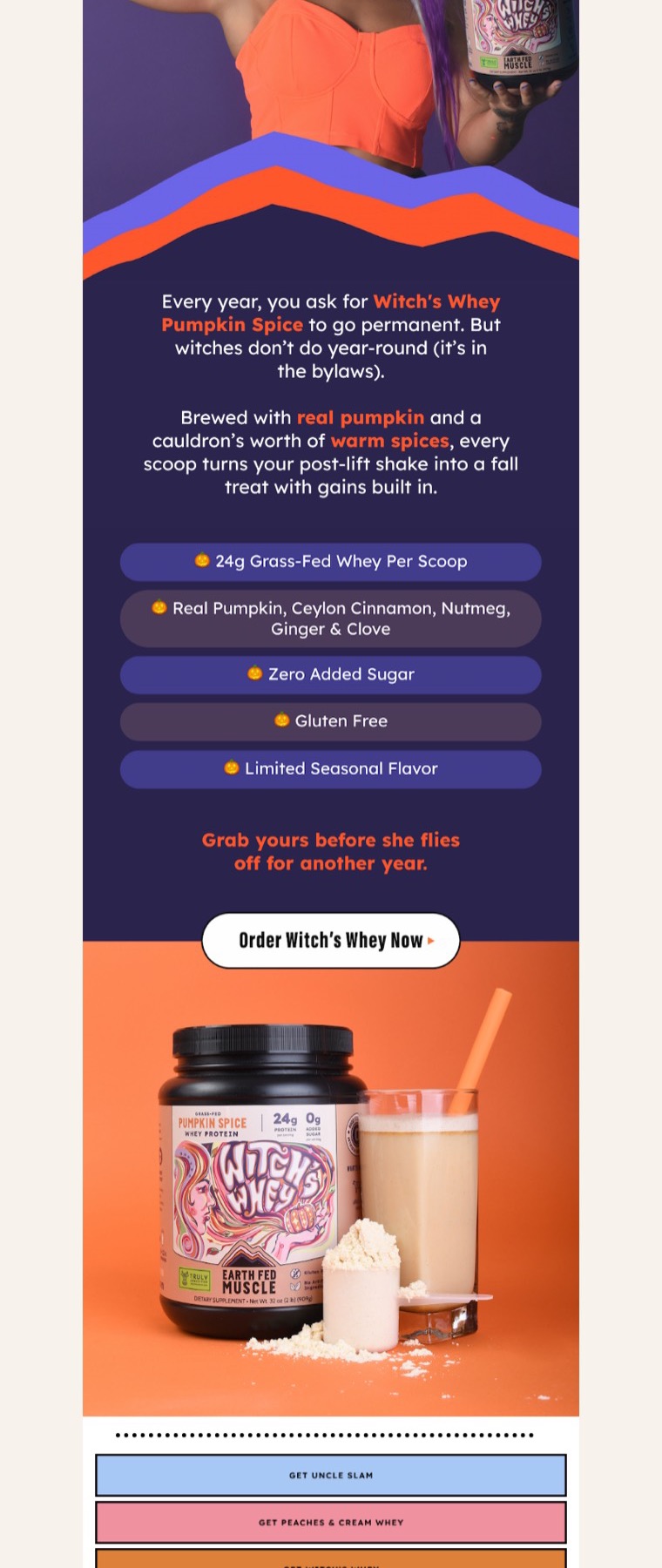 Earth Fed Muscle: the seasonal Witch's Whey flavor